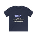 Relax .. I am a Cardiovascular Technologist - Kids Softstyle Tee
