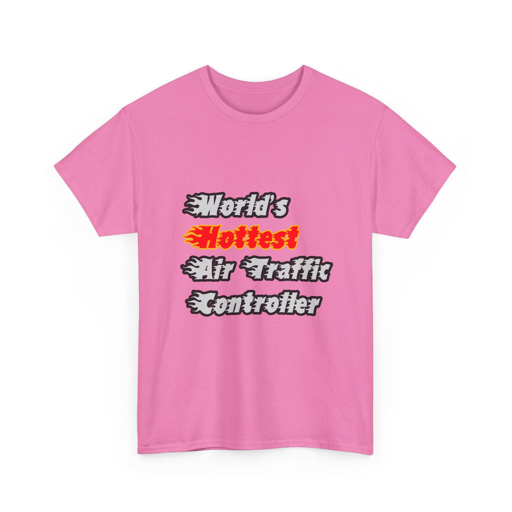 World's Hottest Air Traffic Controller - Unisex Heavy Cotton Tee