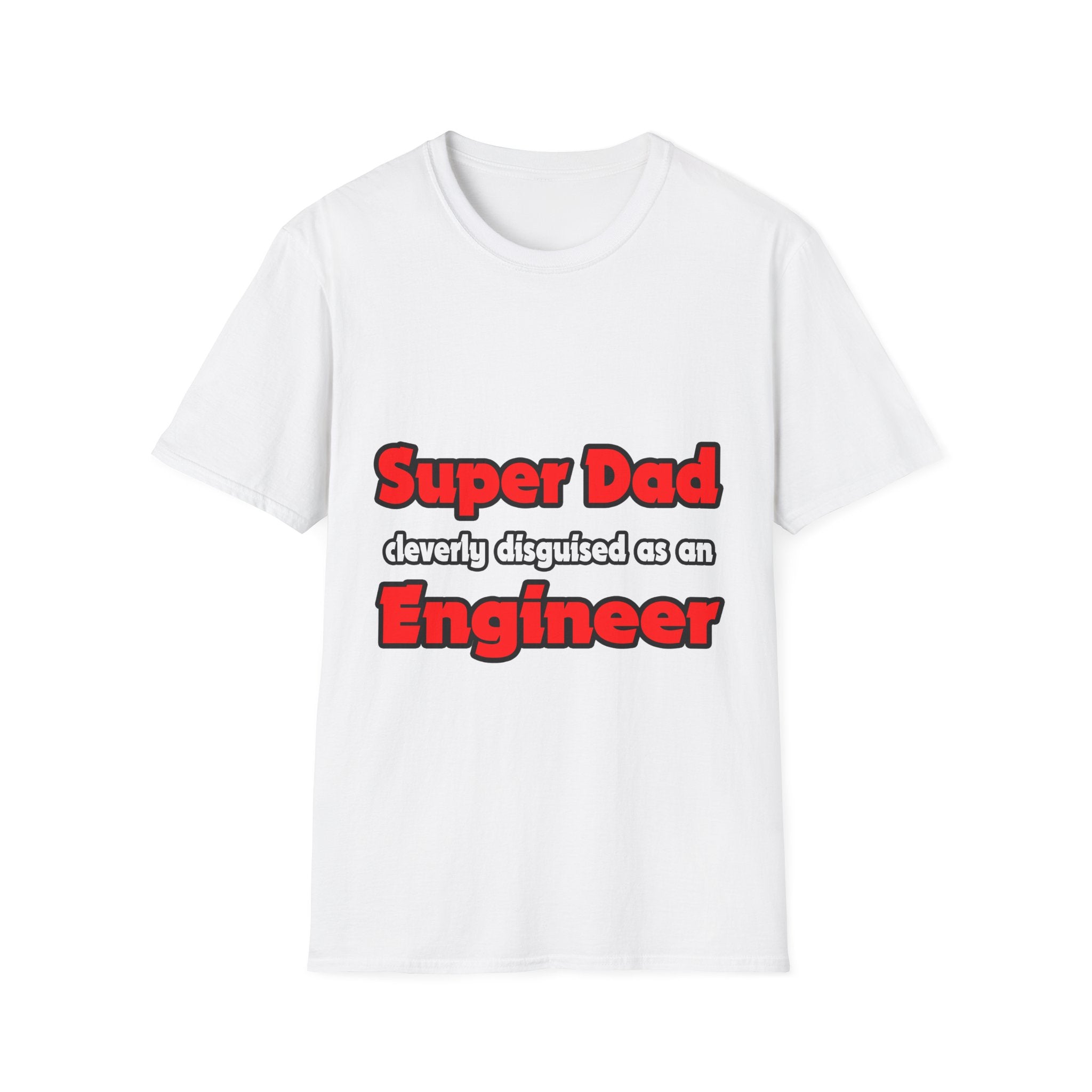 Super Dad ... Engineer - Unisex Softstyle T-Shirt