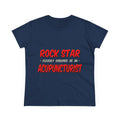 Rock Star .. Acupuncturist - Women's Midweight Cotton Tee