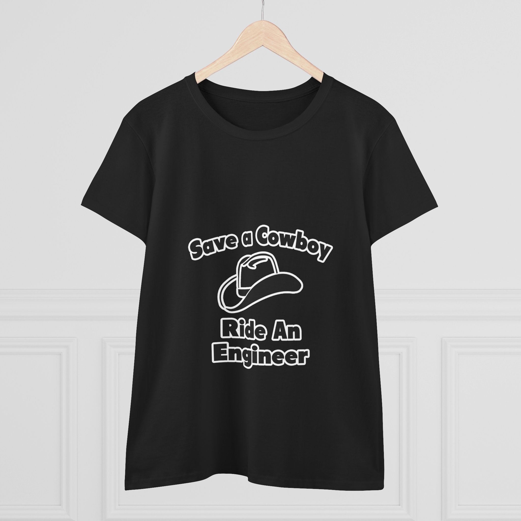 Save a Cowboy .. Ride an Engineer - Women's Midweight Cotton Tee