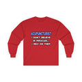 Miracles and Acupuncturists - Unisex Ultra Cotton Long Sleeve Tee