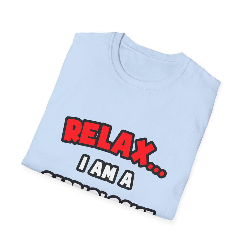 Relax ... I Am a Cardiologist - Unisex Softstyle T-Shirt