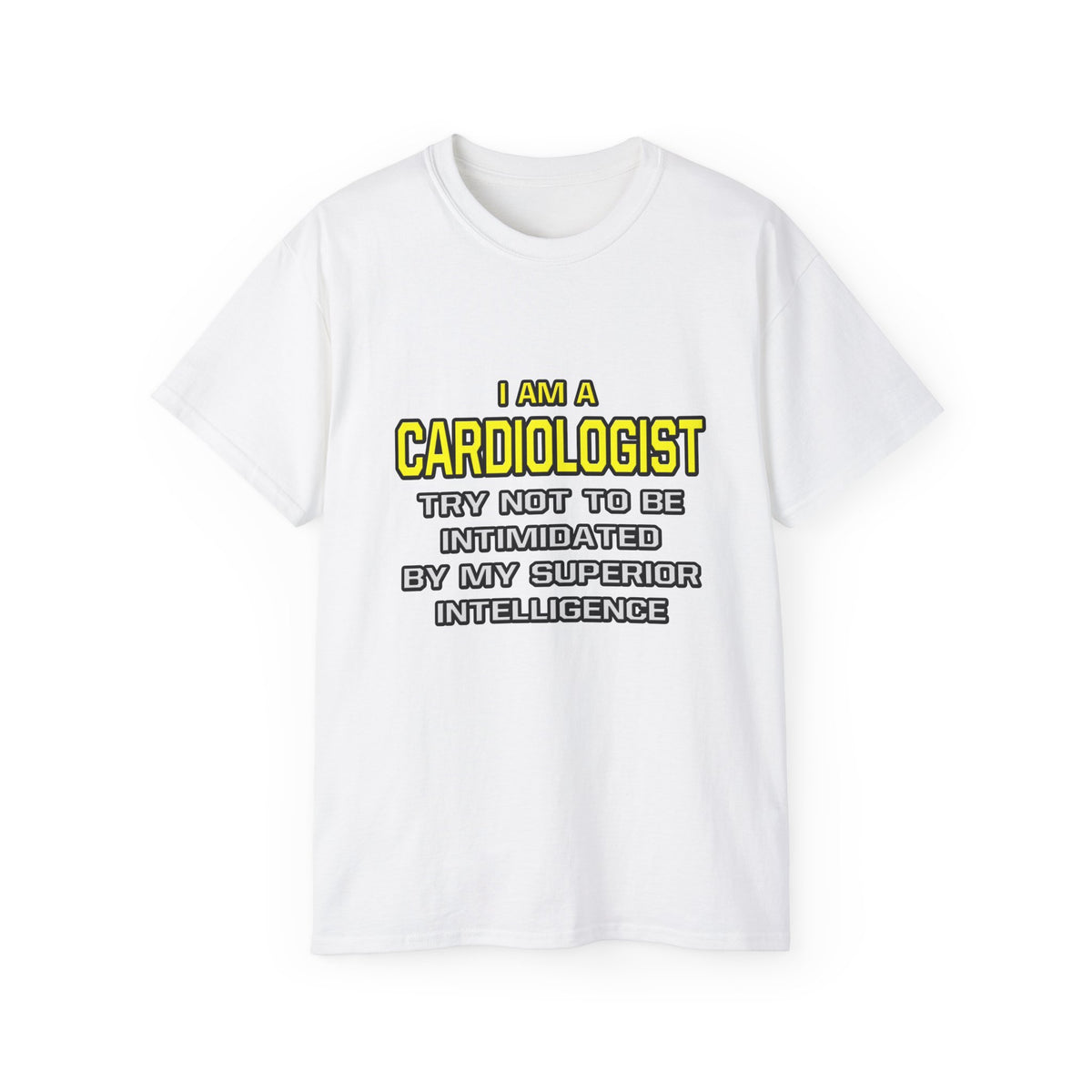 Cardiologist...Superior Intelligence - Unisex Ultra Cotton Tee