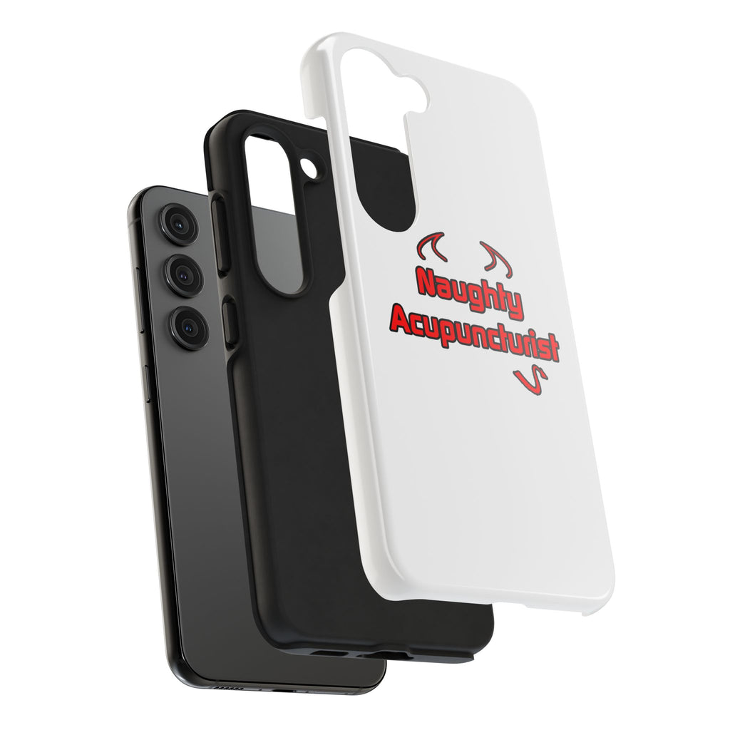 Naughty Acupuncturist - Tough Phone Cases