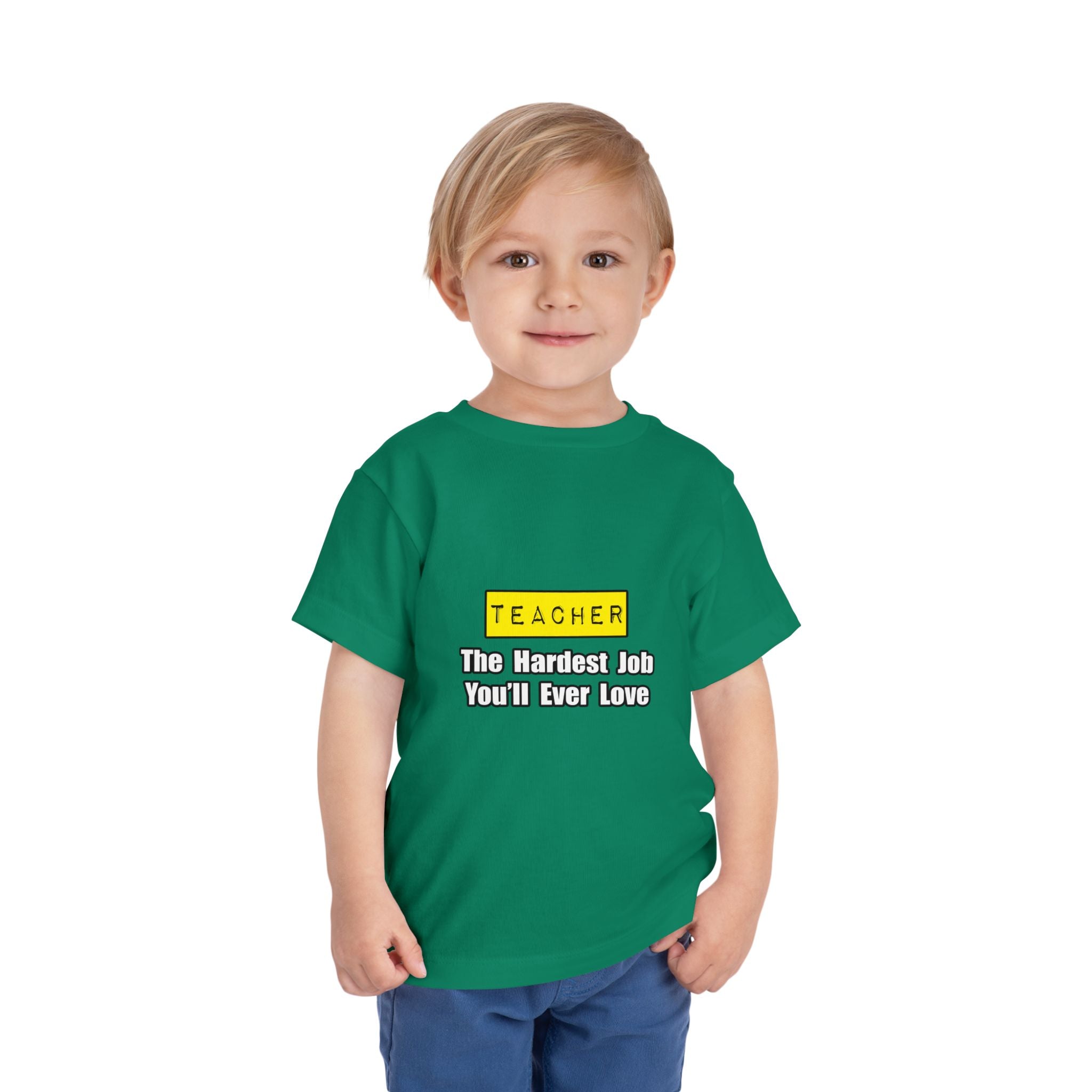 Teacher...Hardest Job You'll Ever Love - Toddler Short Sleeve Tee