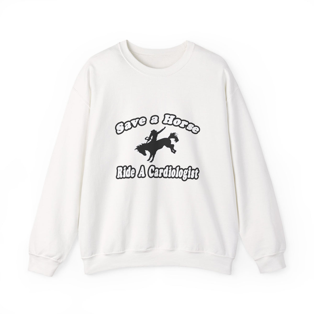 Save Horse, Ride Cardiologist - Unisex Heavy Blend™ Crewneck Sweatshirt