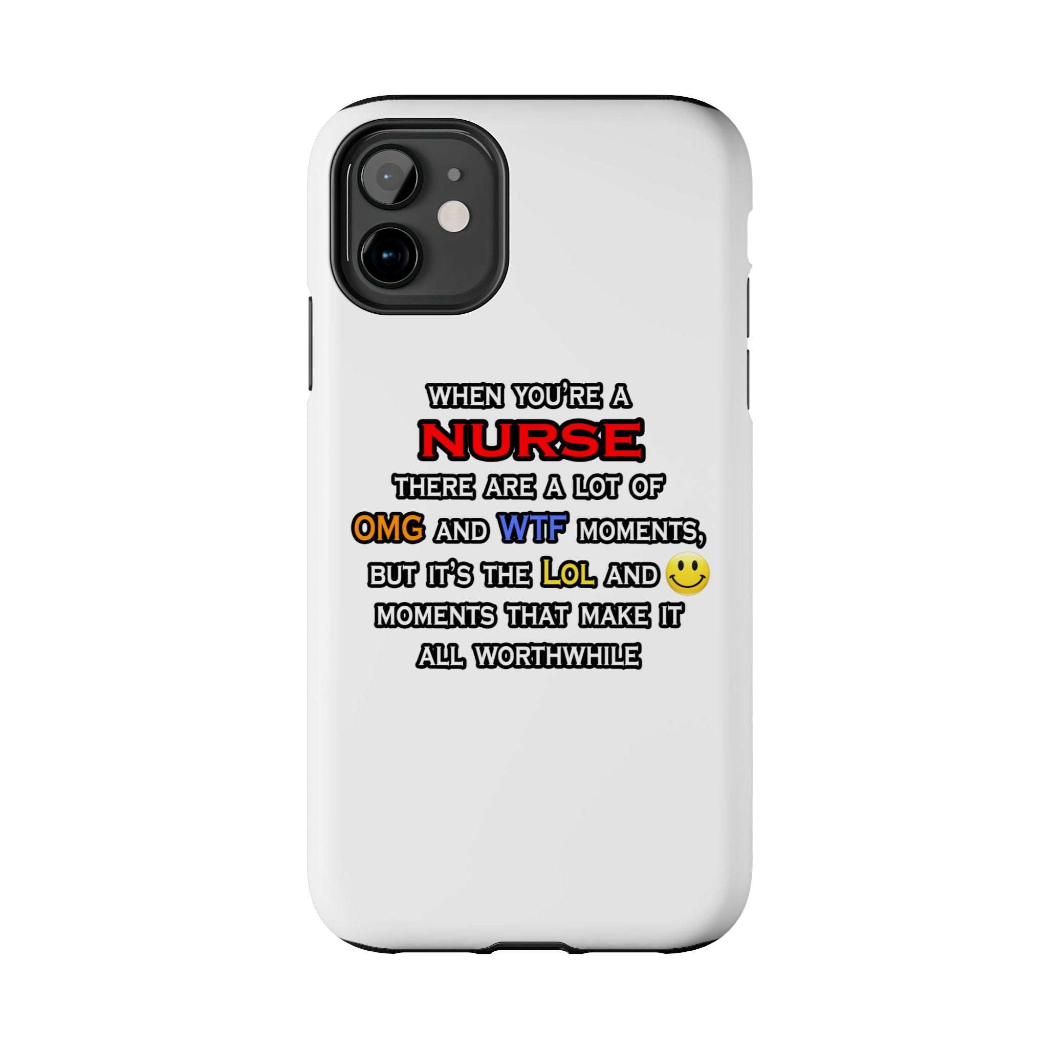 Nurse ... OMG WTF LOL - Tough Phone Cases