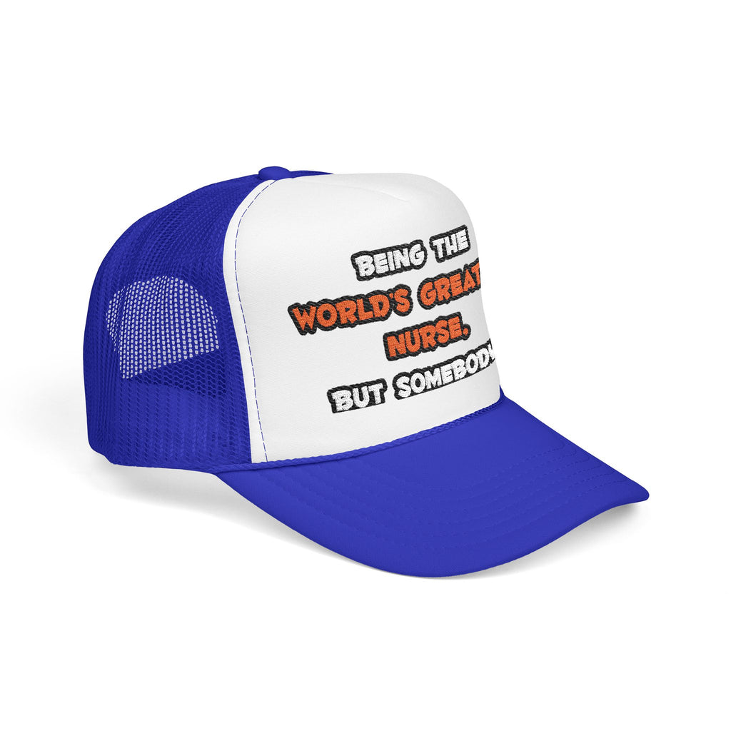 World's Greatest Nurse Joke - Foam Trucker Hat