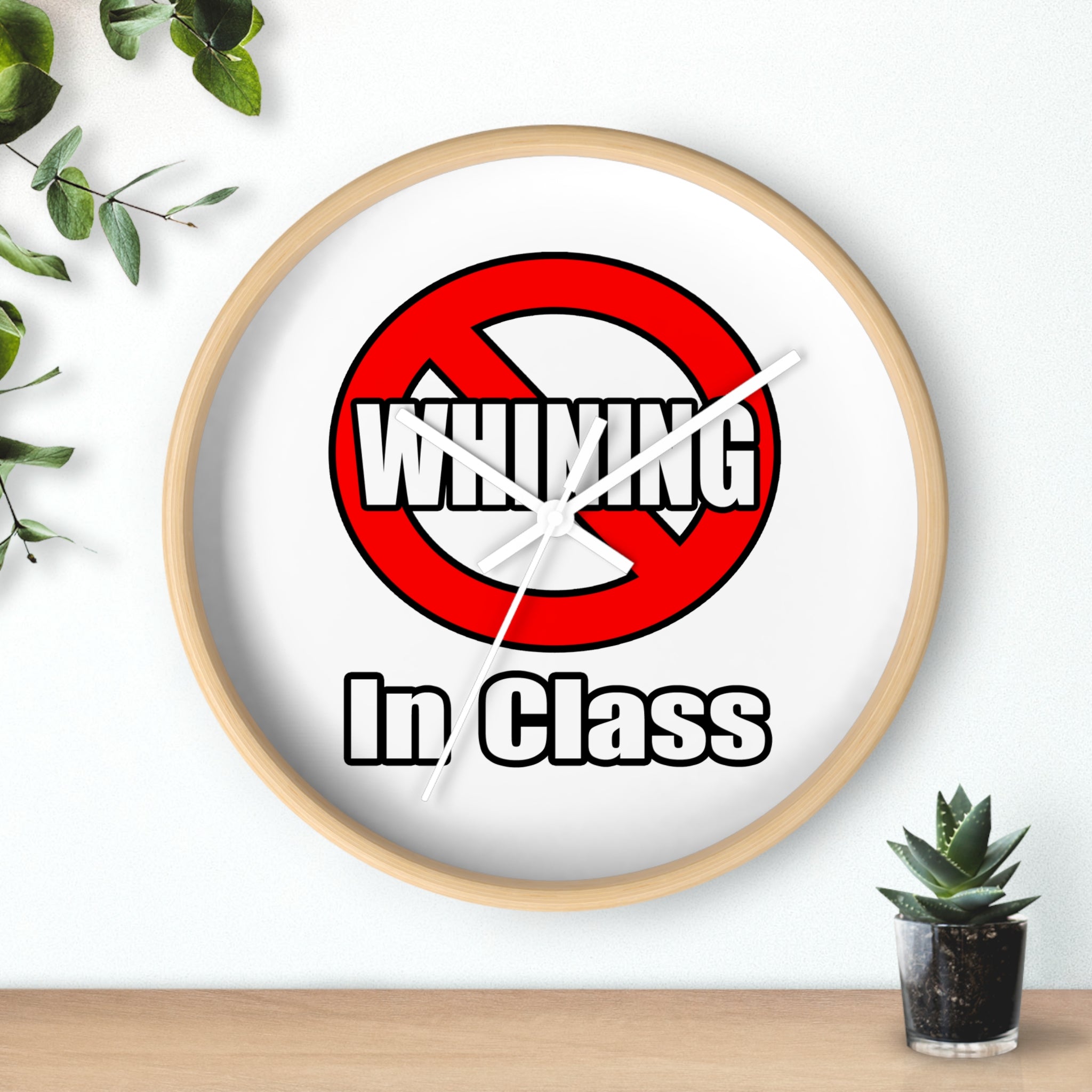 No Whining In Class - Wall Clock