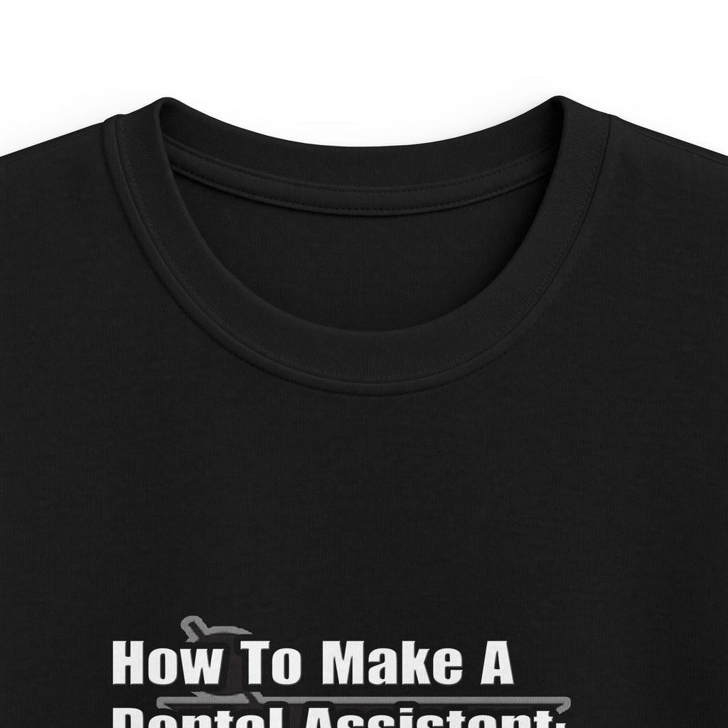 How To Make a Dental Assistant - Kids Softstyle Tee