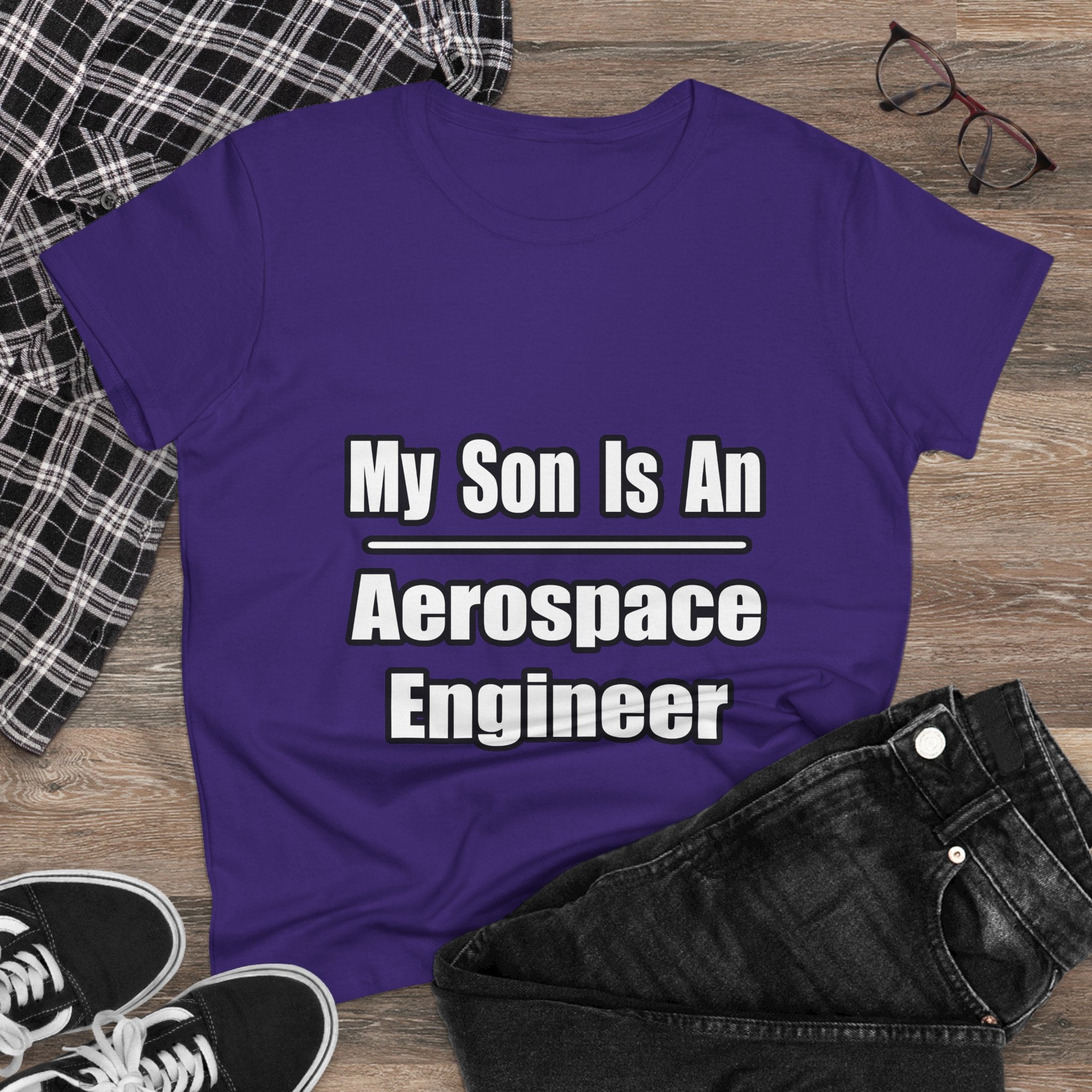 My Son Is An Aerospace Engineer - Women's Midweight Cotton Tee