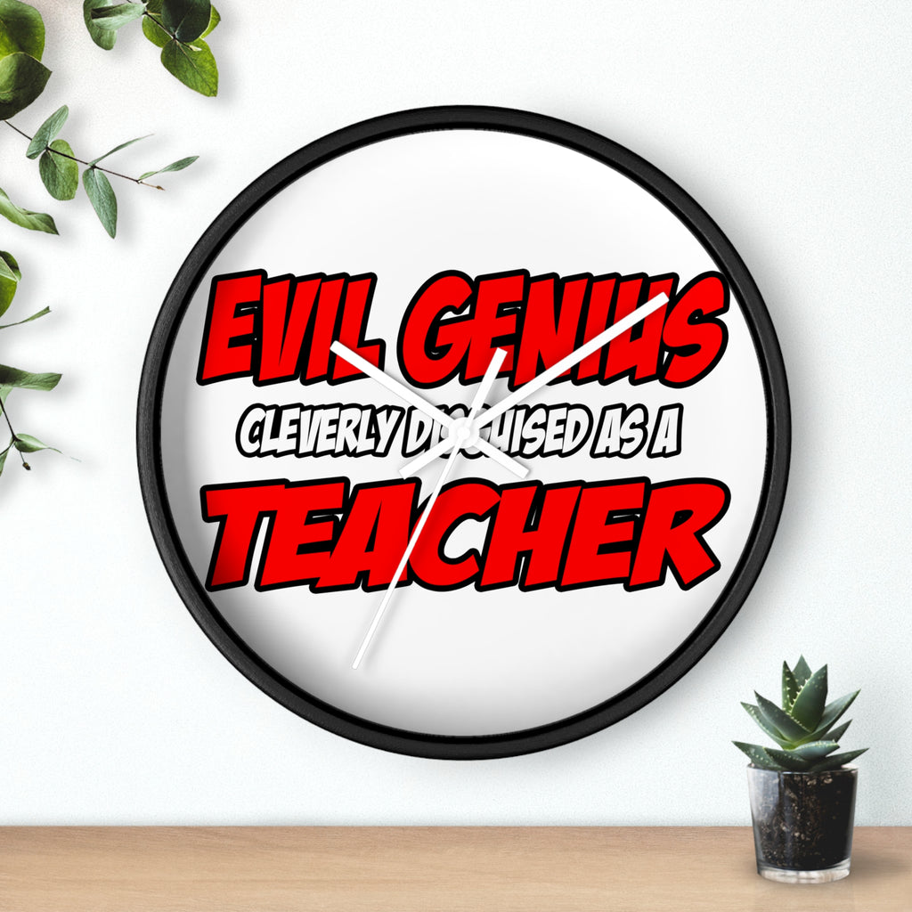 Evil Genius...Teacher - Wall Clock