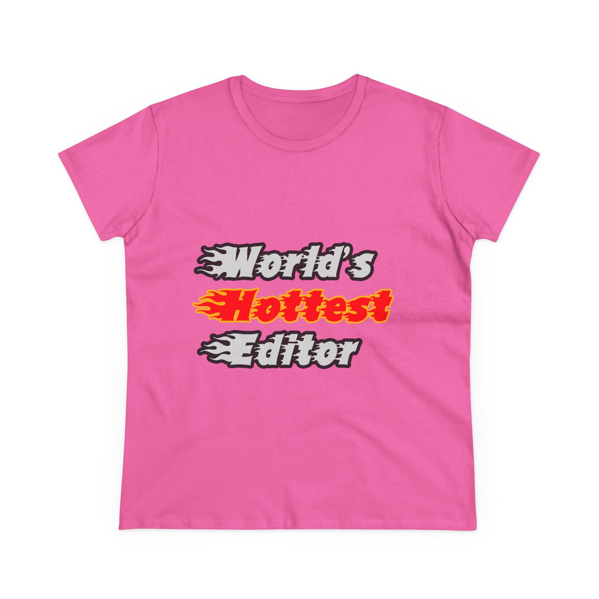 World's Hottest Editor - Women's Midweight Cotton Tee