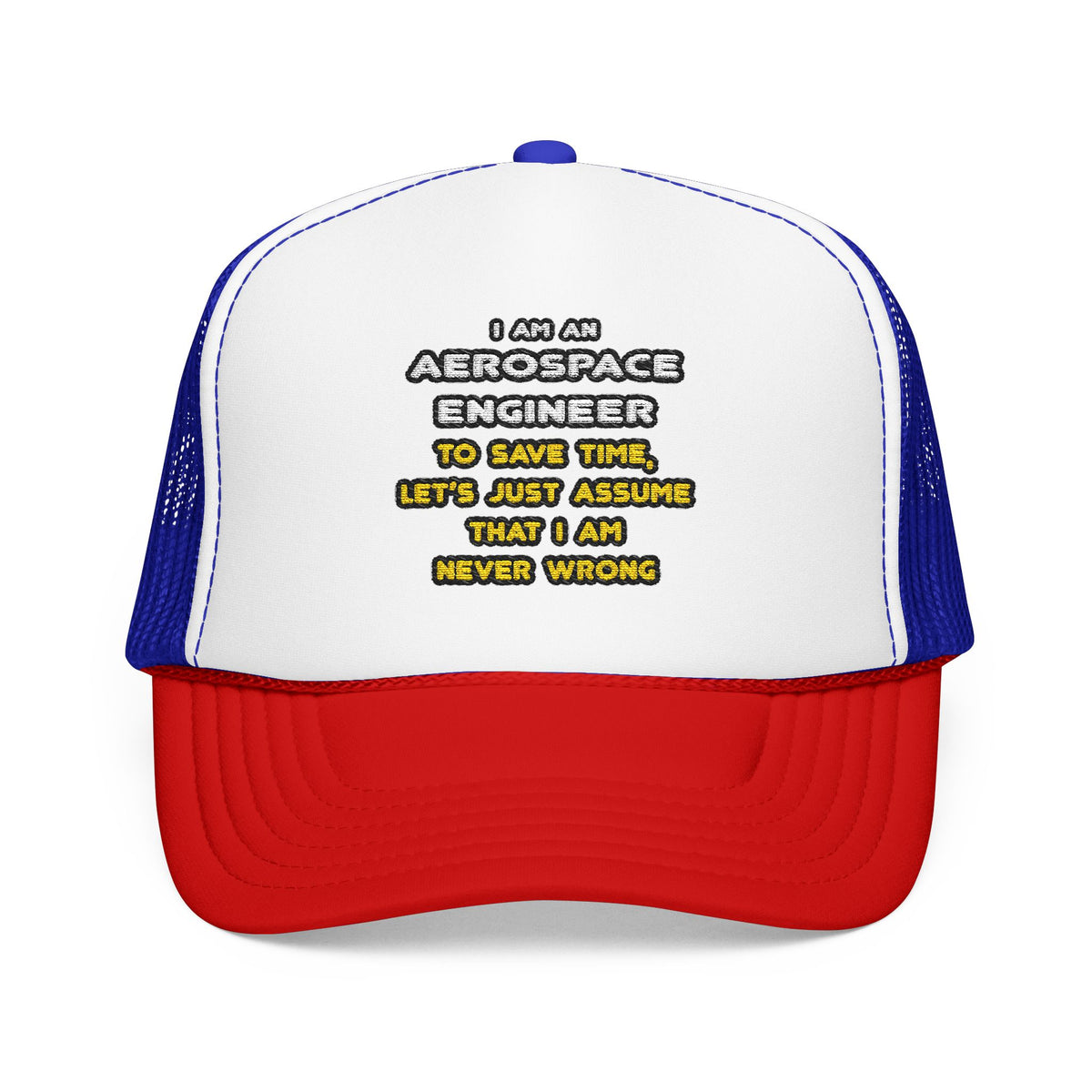 Funny Aerospace Engineer T Shirts and Gifts - Foam Trucker Hat