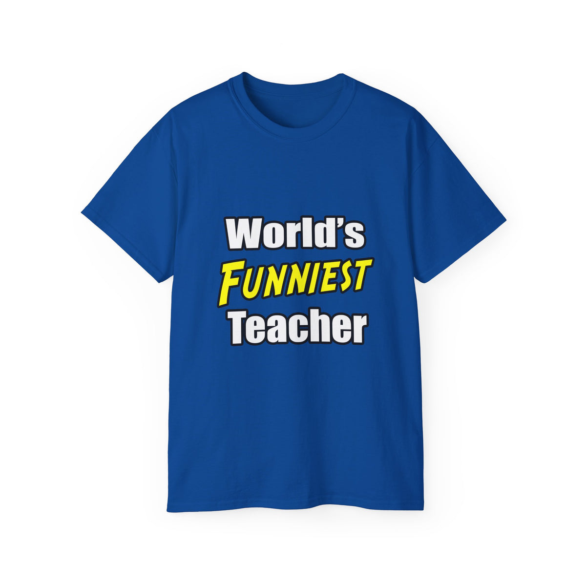 World's Funniest Teacher - Unisex Ultra Cotton Tee