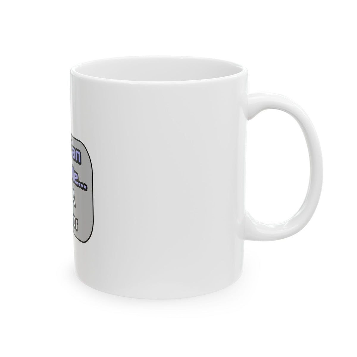 Trust Me .. I'm a Doctor - Ceramic Mug, (11oz, 15oz)