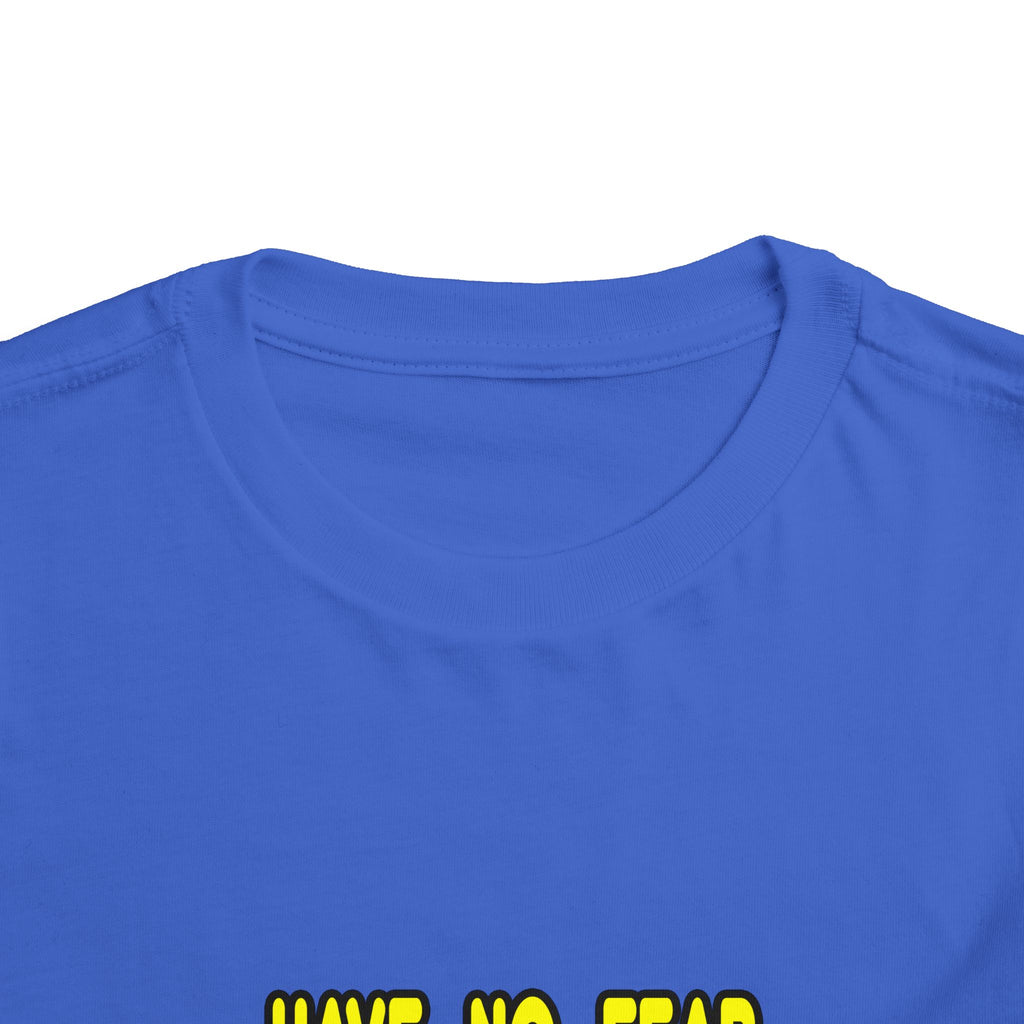 Have No Fear, The Biologist Is Here - Toddler Short Sleeve Tee