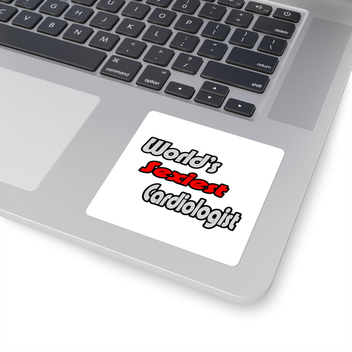 World's Sexiest Cardiologist - Square Stickers