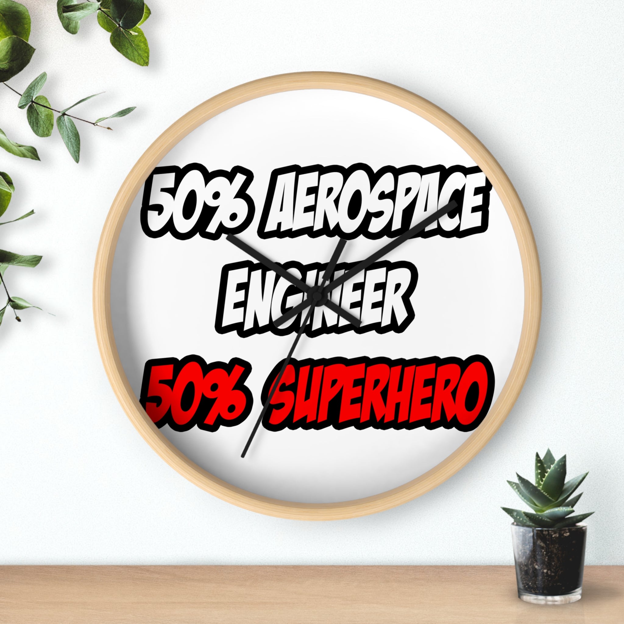 Half Aerospace Engineer...Half Superhero - Wall Clock