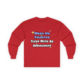 Wake Up Smarter...Sleep With an Audiologist - Unisex Ultra Cotton Long Sleeve Tee