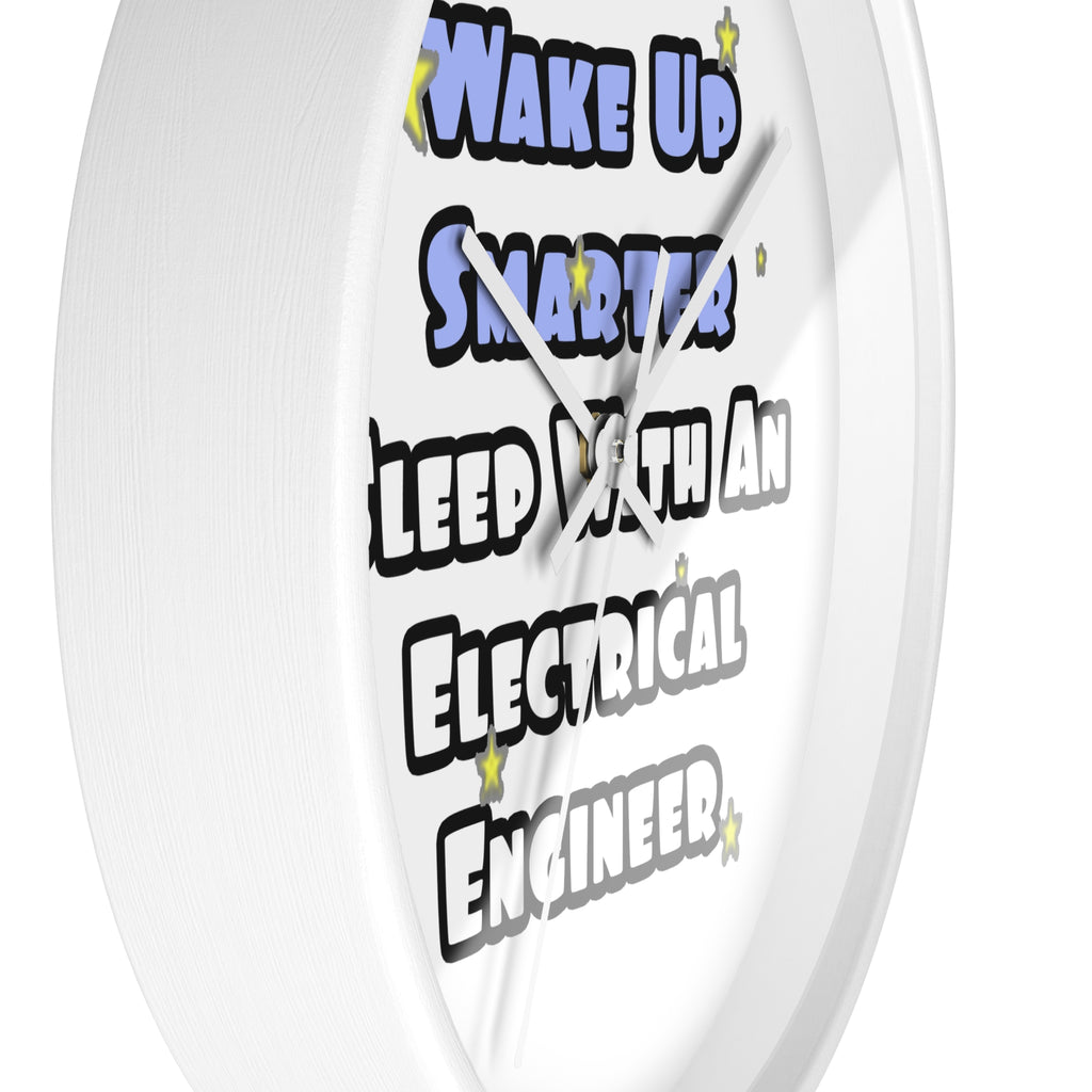 Smarter...Sleep With an Electrical Engineer - Wall Clock