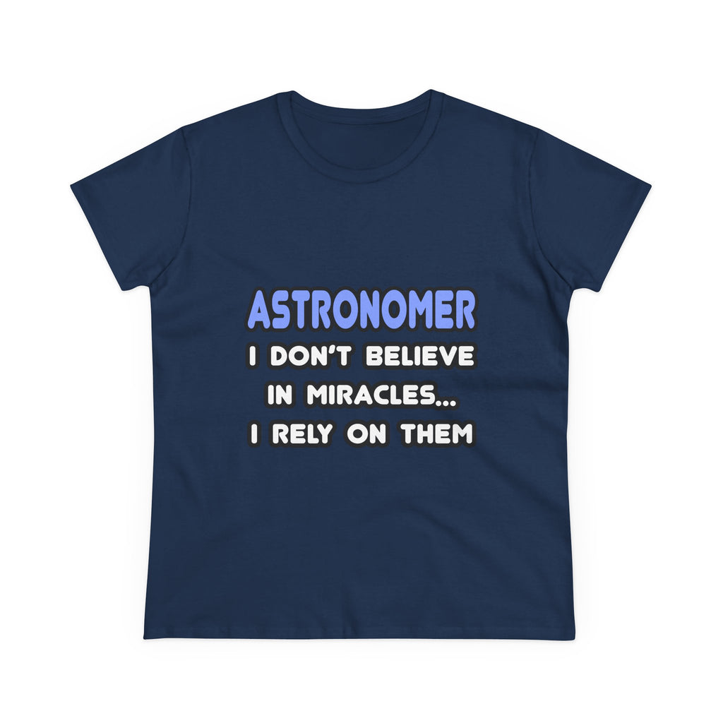 Miracles and Astronomers - Women's Midweight Cotton Tee