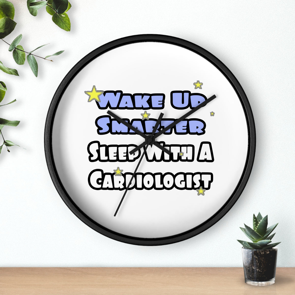 Wake Up Smarter...Sleep With a Cardiologist - Wall Clock