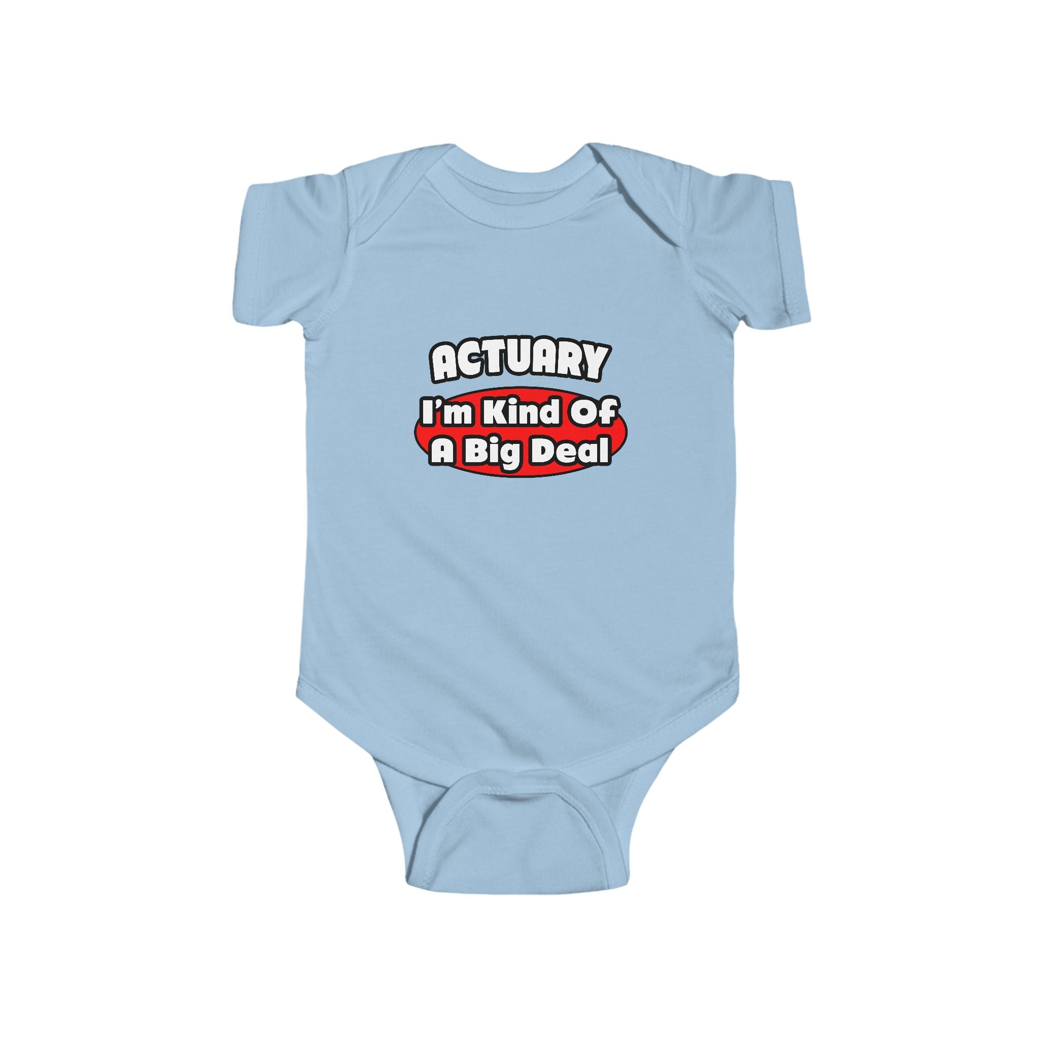 Actuary...Big Deal (2) - Infant Fine Jersey Bodysuit