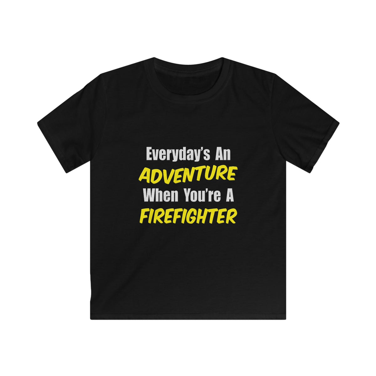 Everyday's An Adventure...Firefighter - Kids Softstyle Tee