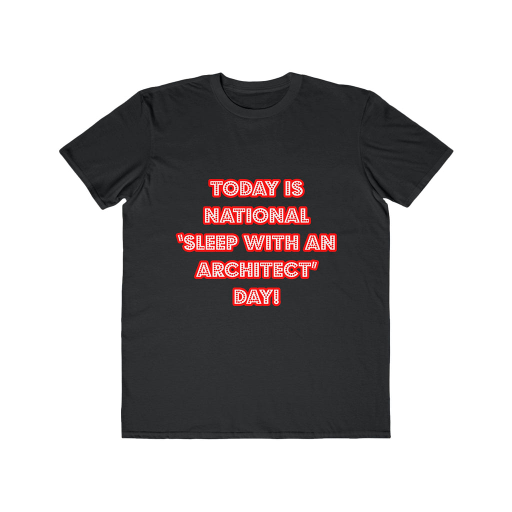 National 'Sleep With an Architect' Day - Men's Lightweight Fashion Tee