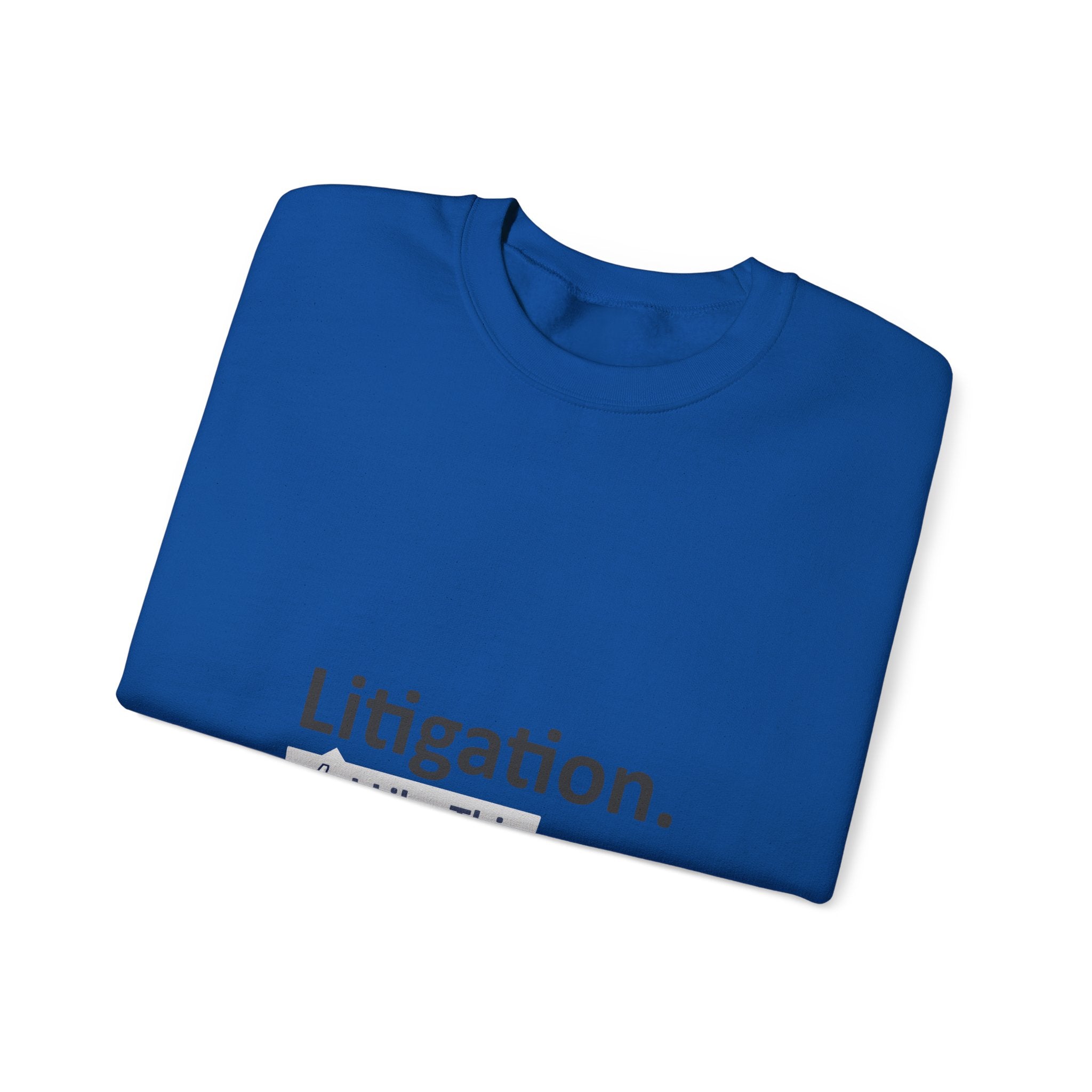 Litigation...I Like This - Unisex Heavy Blend™ Crewneck Sweatshirt