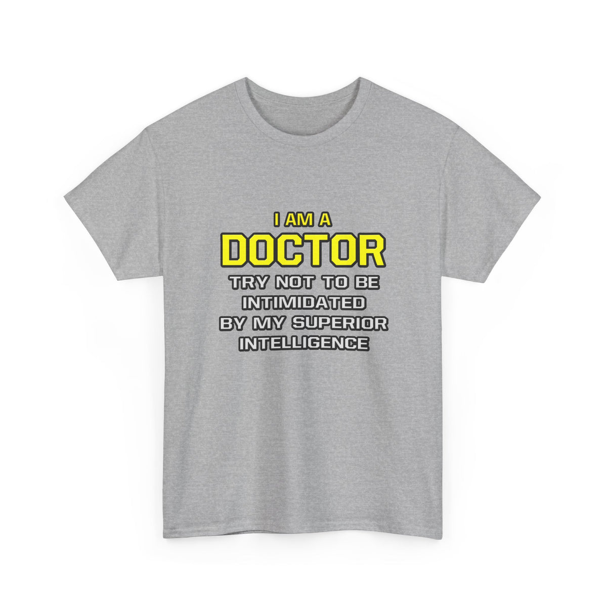 Doctor...Superior Intelligence - Unisex Heavy Cotton Tee