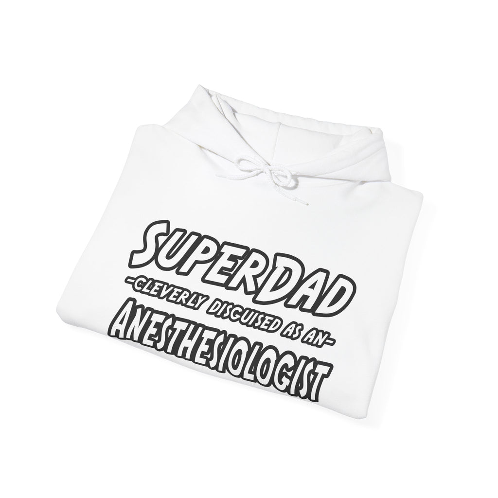 SuperDad...Anesthesiologist - Unisex Heavy Blend™ Hooded Sweatshirt