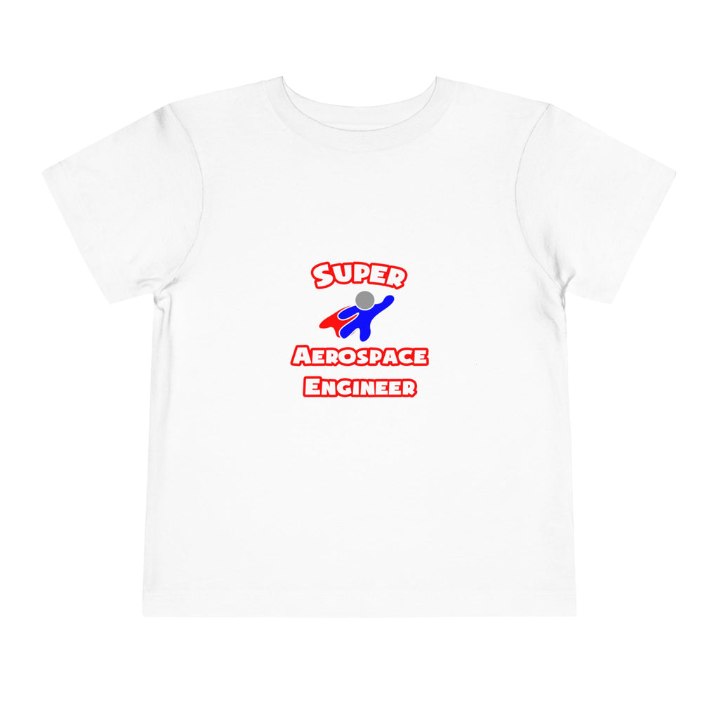 Super Aerospace Engineer - Toddler Short Sleeve Tee