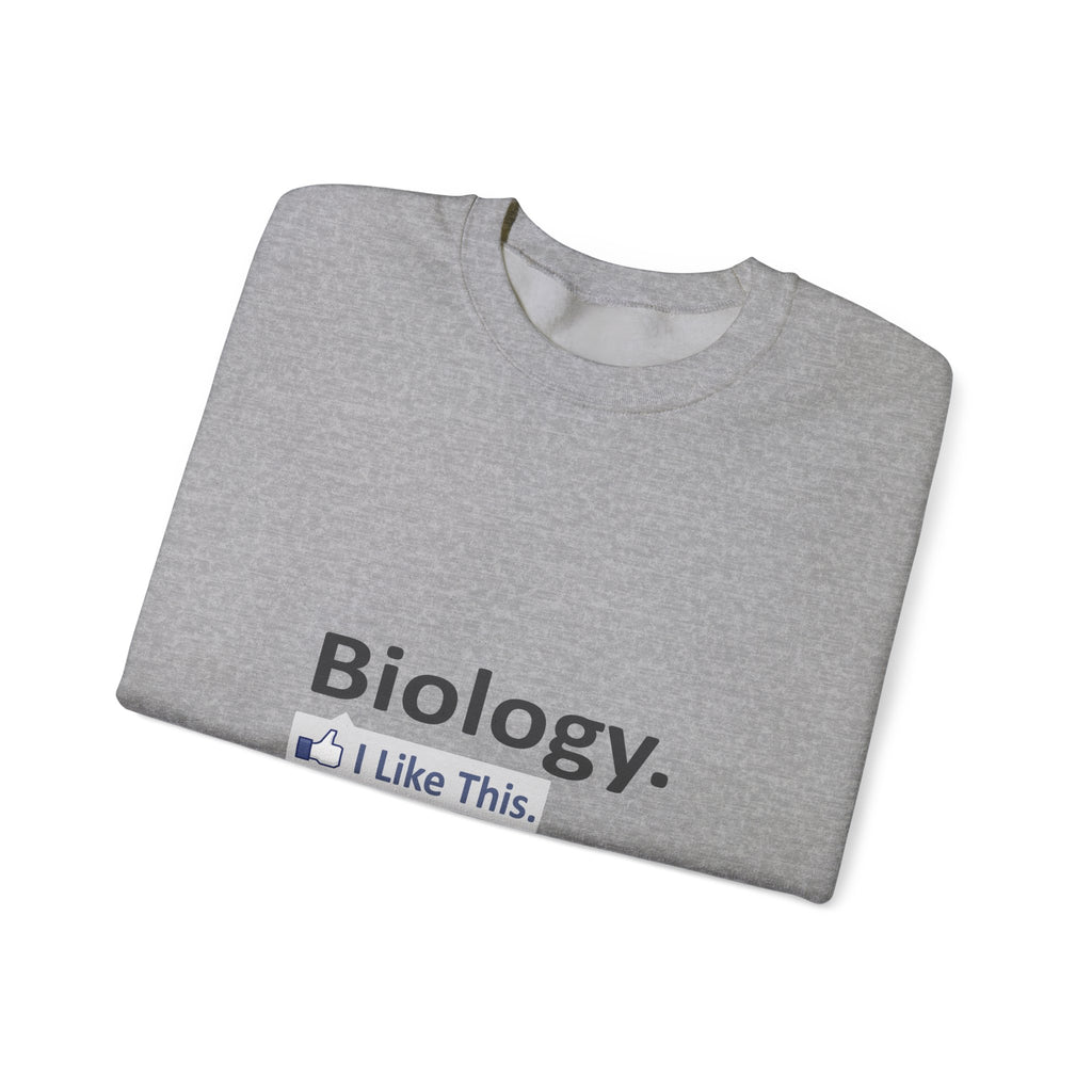 Biology...I Like This - Unisex Heavy Blend™ Crewneck Sweatshirt
