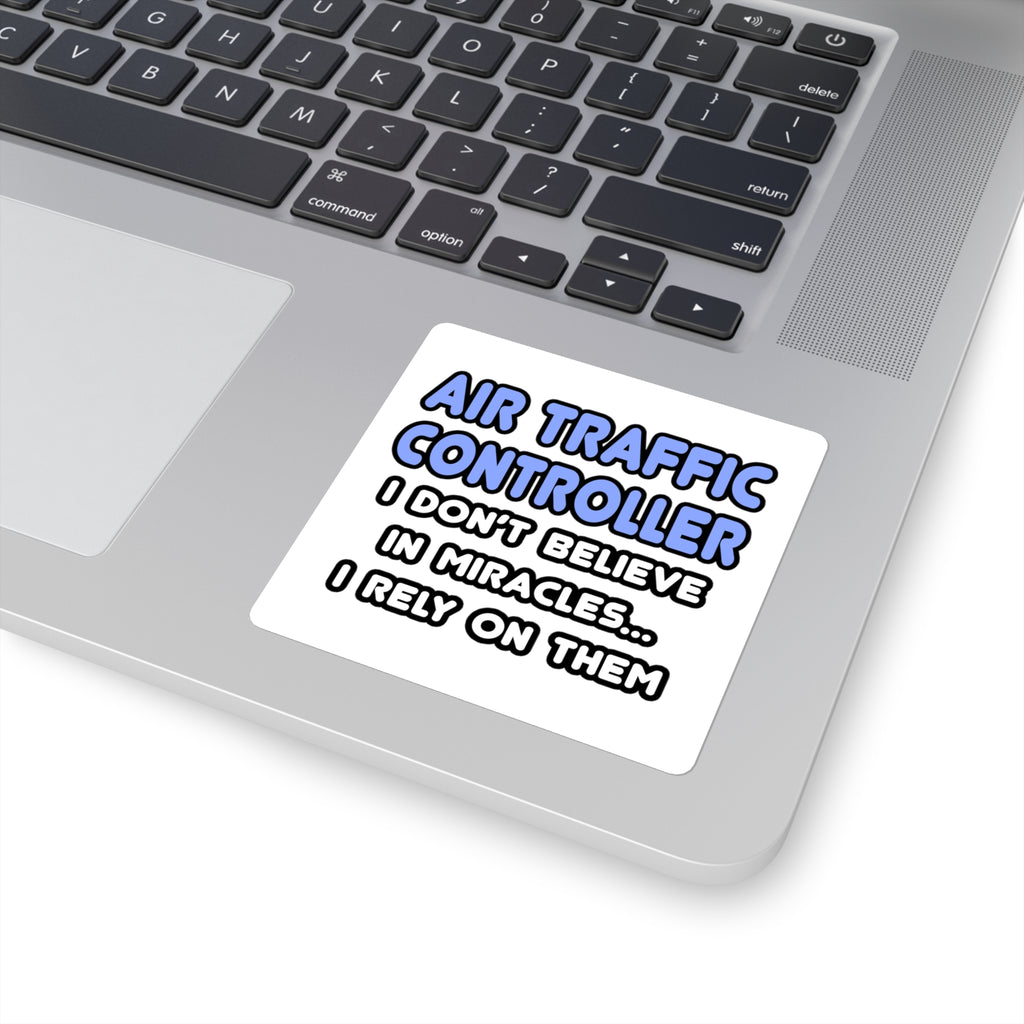 Miracles and Air Traffic Controllers - Square Stickers