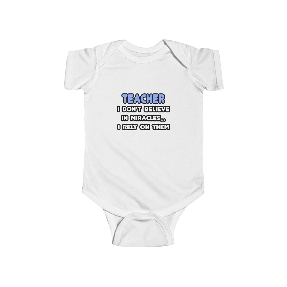 Miracles and Teachers - Infant Fine Jersey Bodysuit