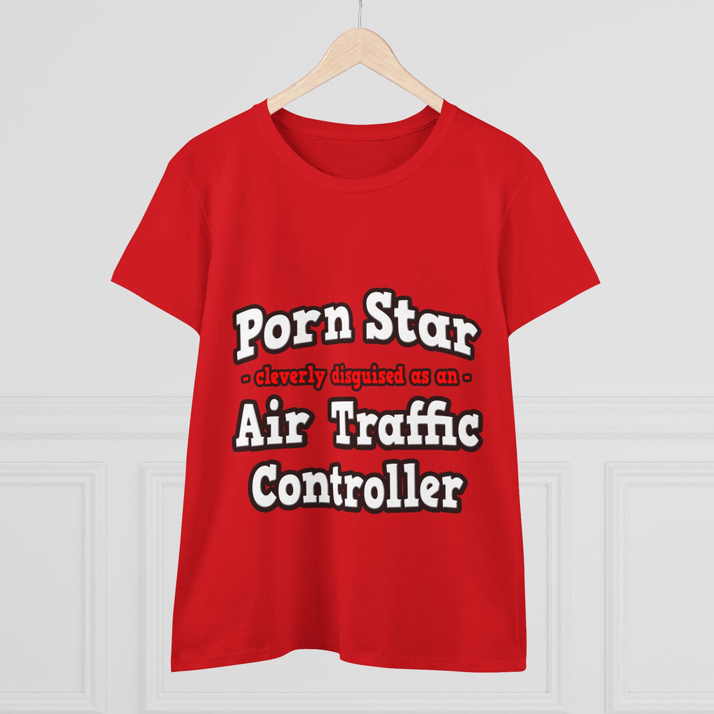 Porn Star...Air Traffic Controller - Women's Midweight Cotton Tee