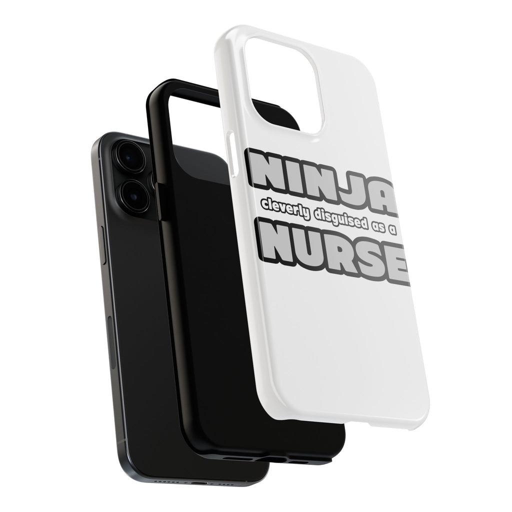 Ninja Cleverly Disguised As A Nurse - Tough Phone Cases