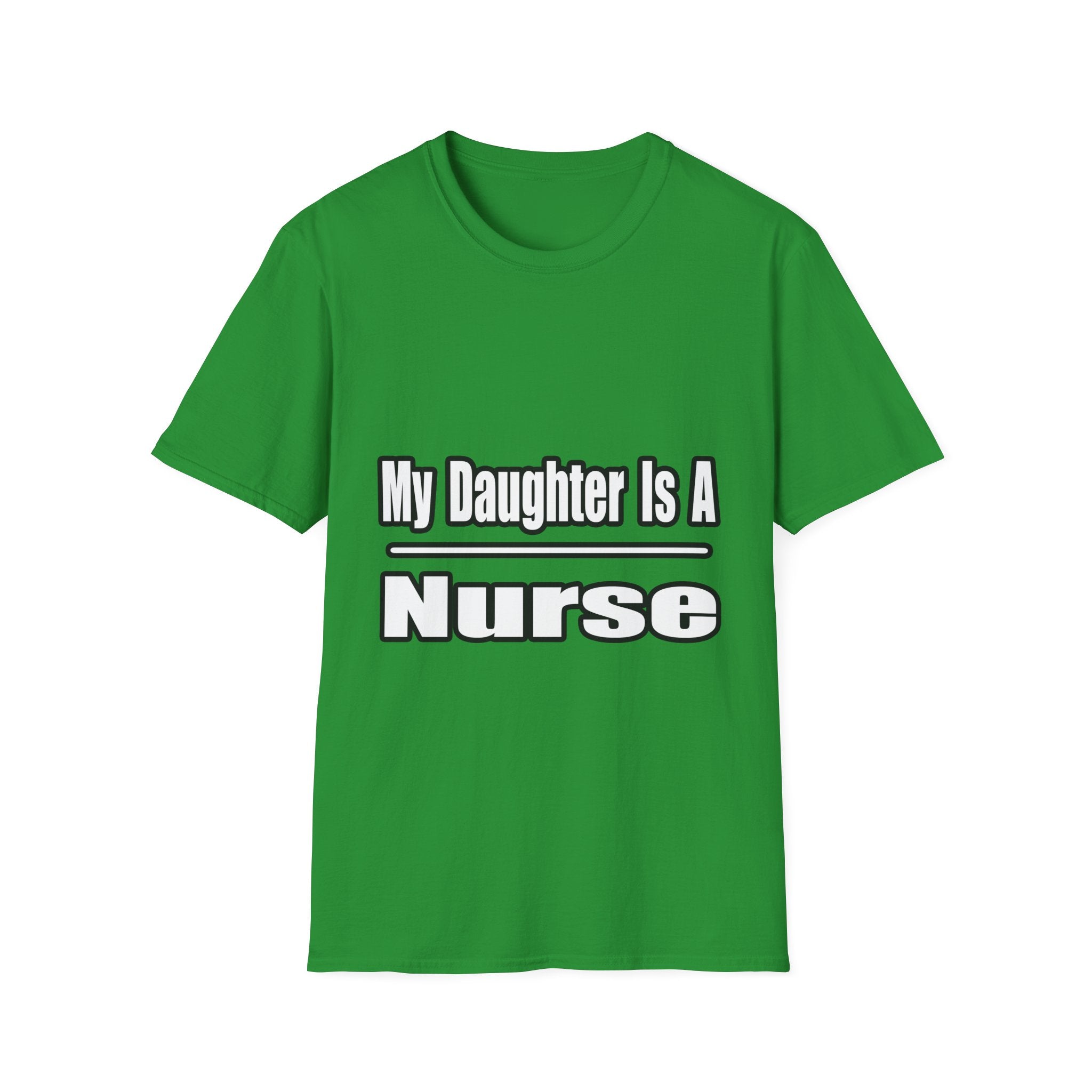 My Daughter Nurse - Unisex Softstyle T-Shirt