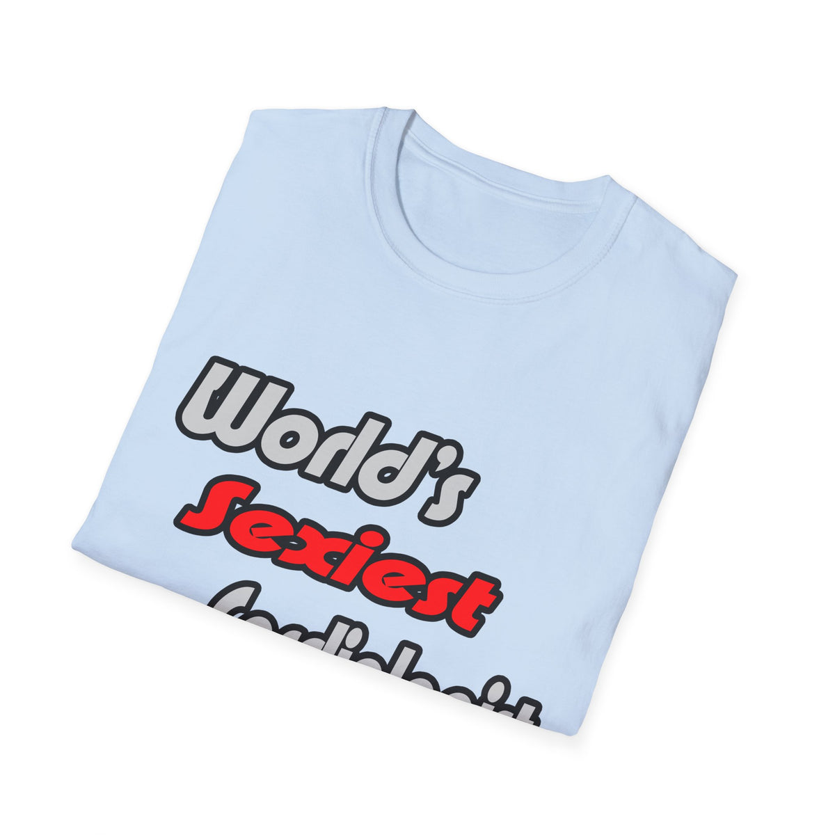 World's Sexiest Cardiologist - Unisex Softstyle T-Shirt