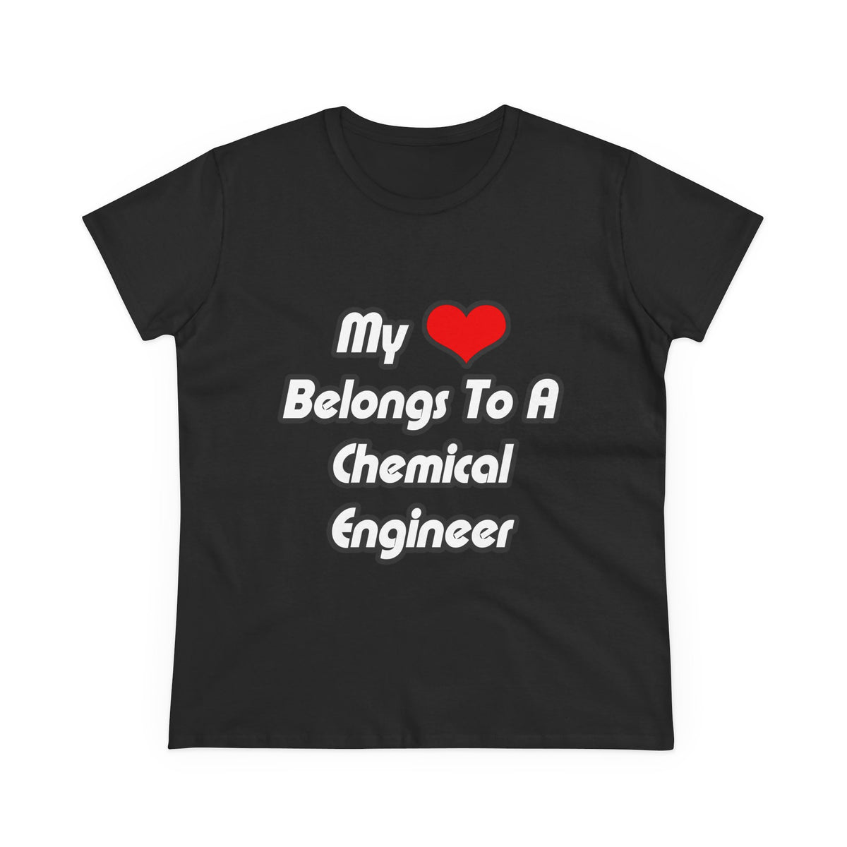 My Heart Belongs To A Chemical Engineer - Women's Midweight Cotton Tee
