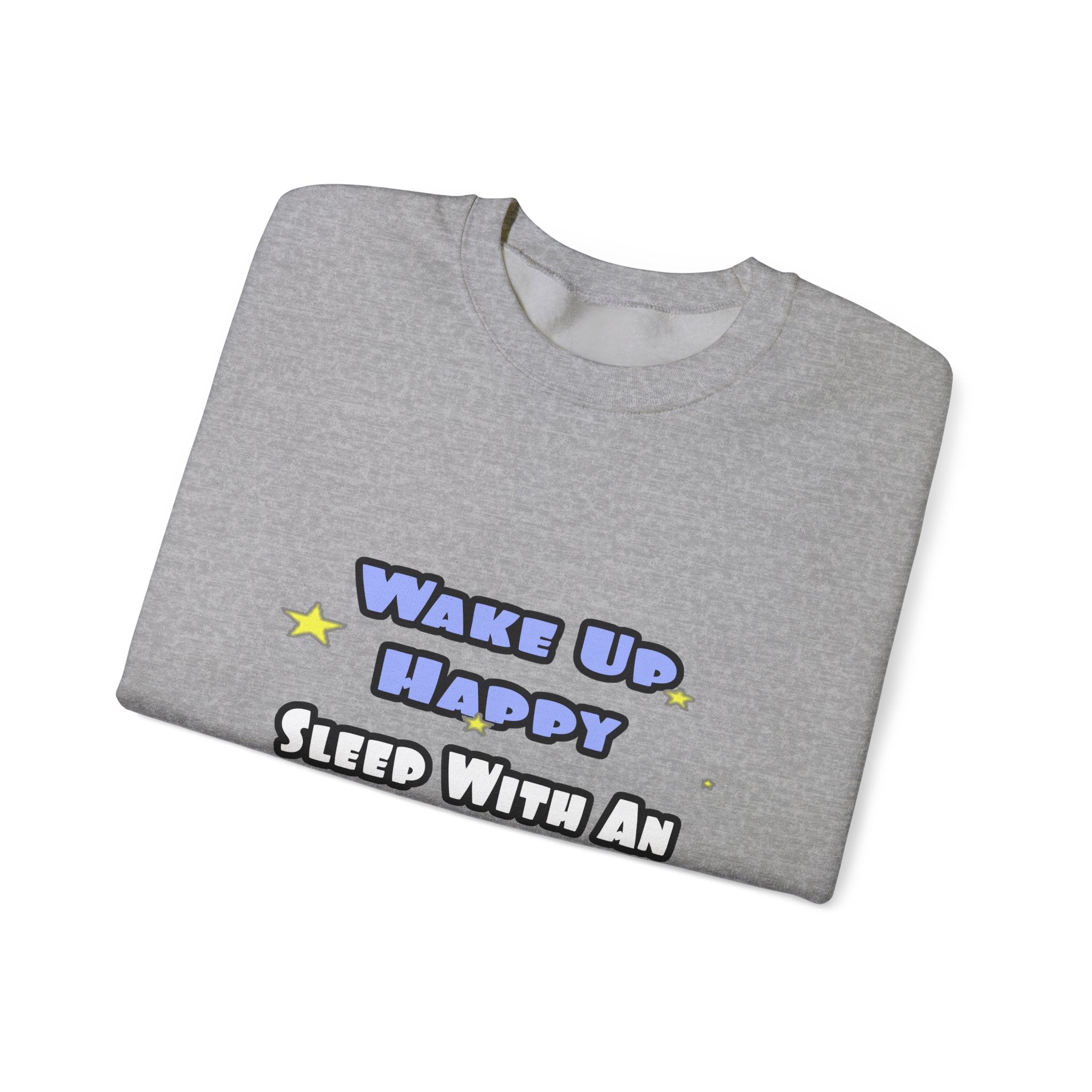Wake Up Happy .. Sleep With Anesthesiologist Asst - Unisex Heavy Blend™ Crewneck Sweatshirt