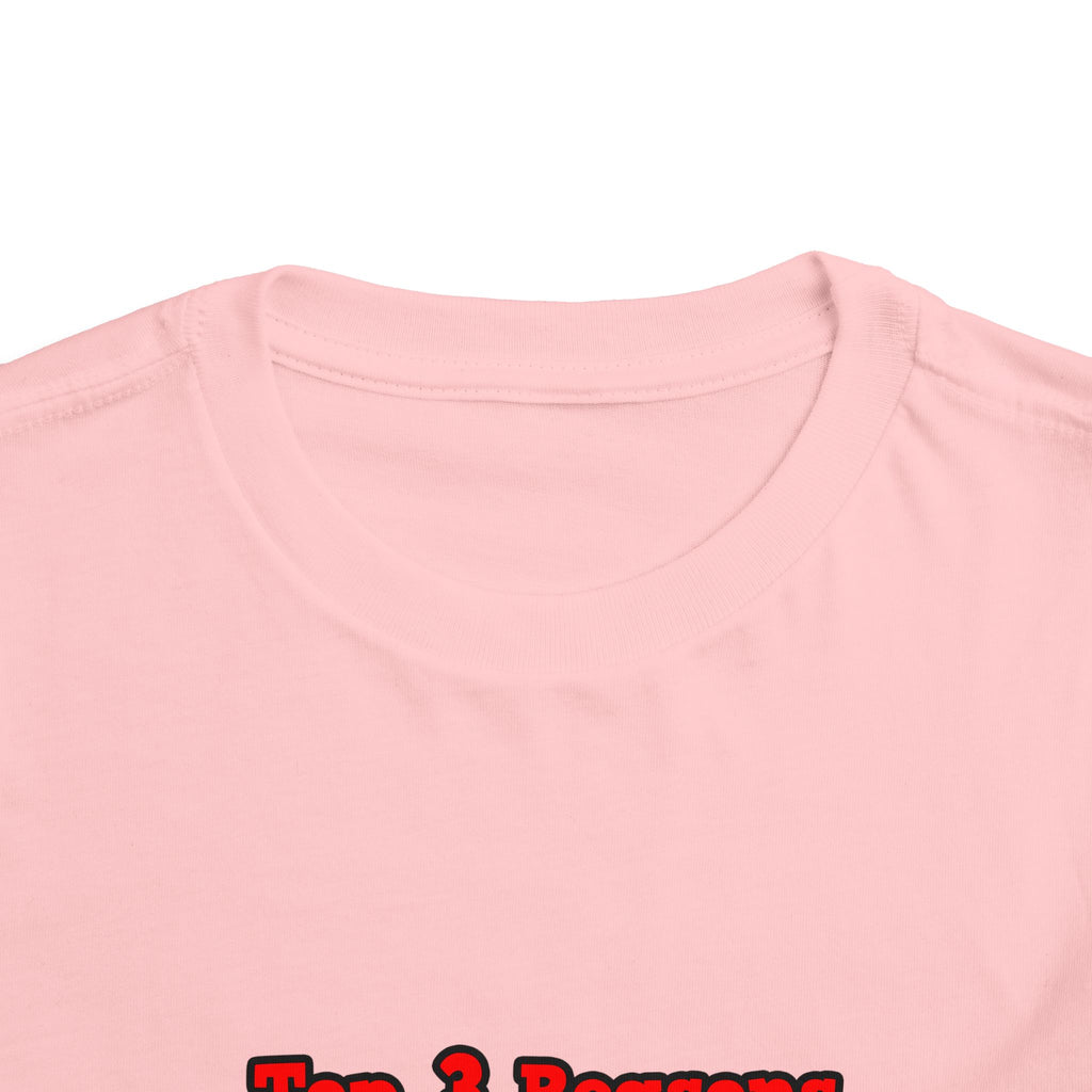 3 Reasons I Love Being a Teacher - Toddler Short Sleeve Tee