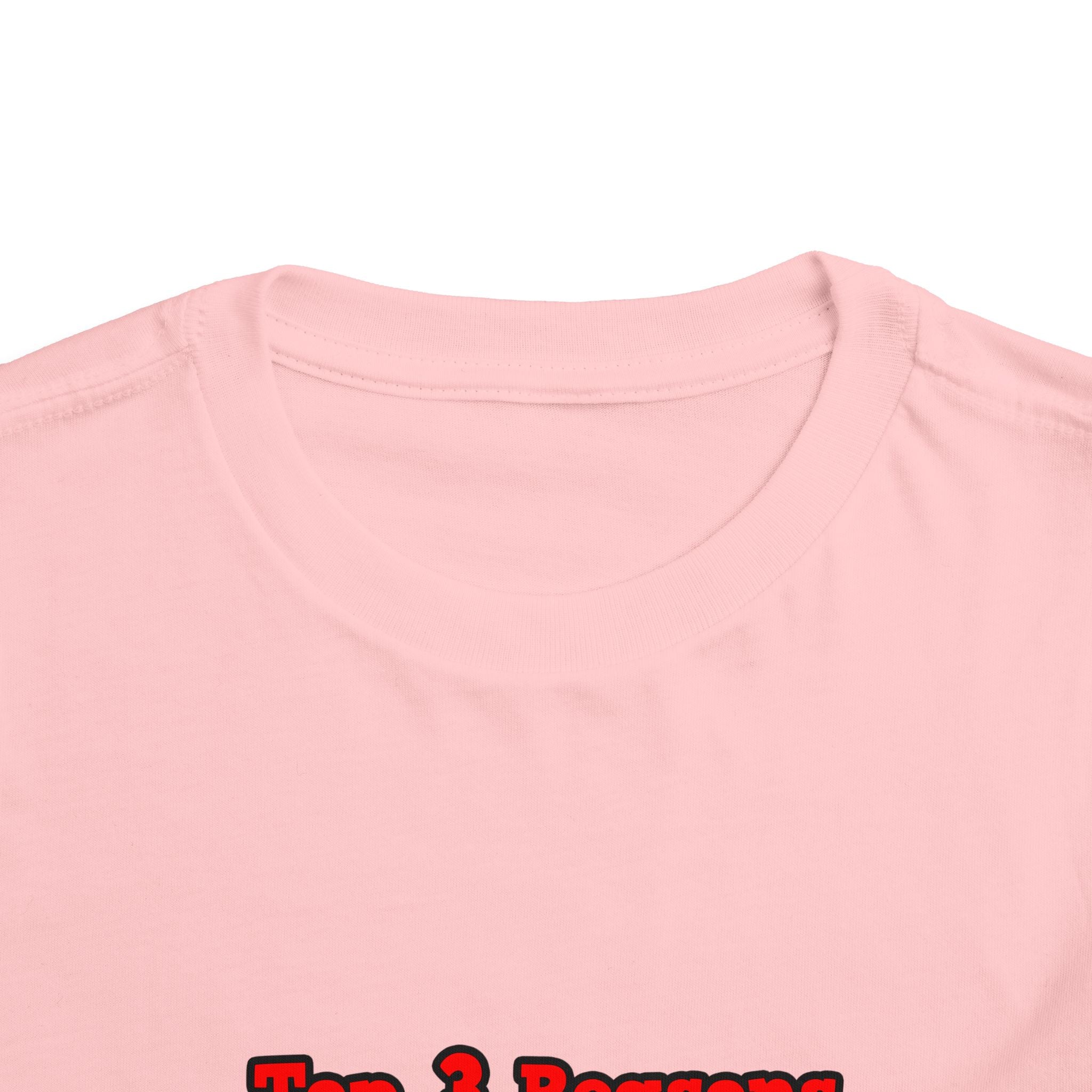 3 Reasons I Love Being a Teacher - Toddler Short Sleeve Tee
