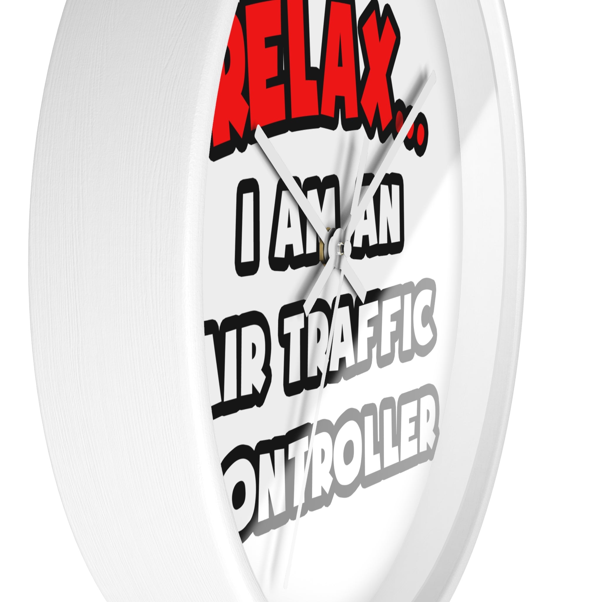 Relax ... I Am An Air Traffic Controller - Wall Clock