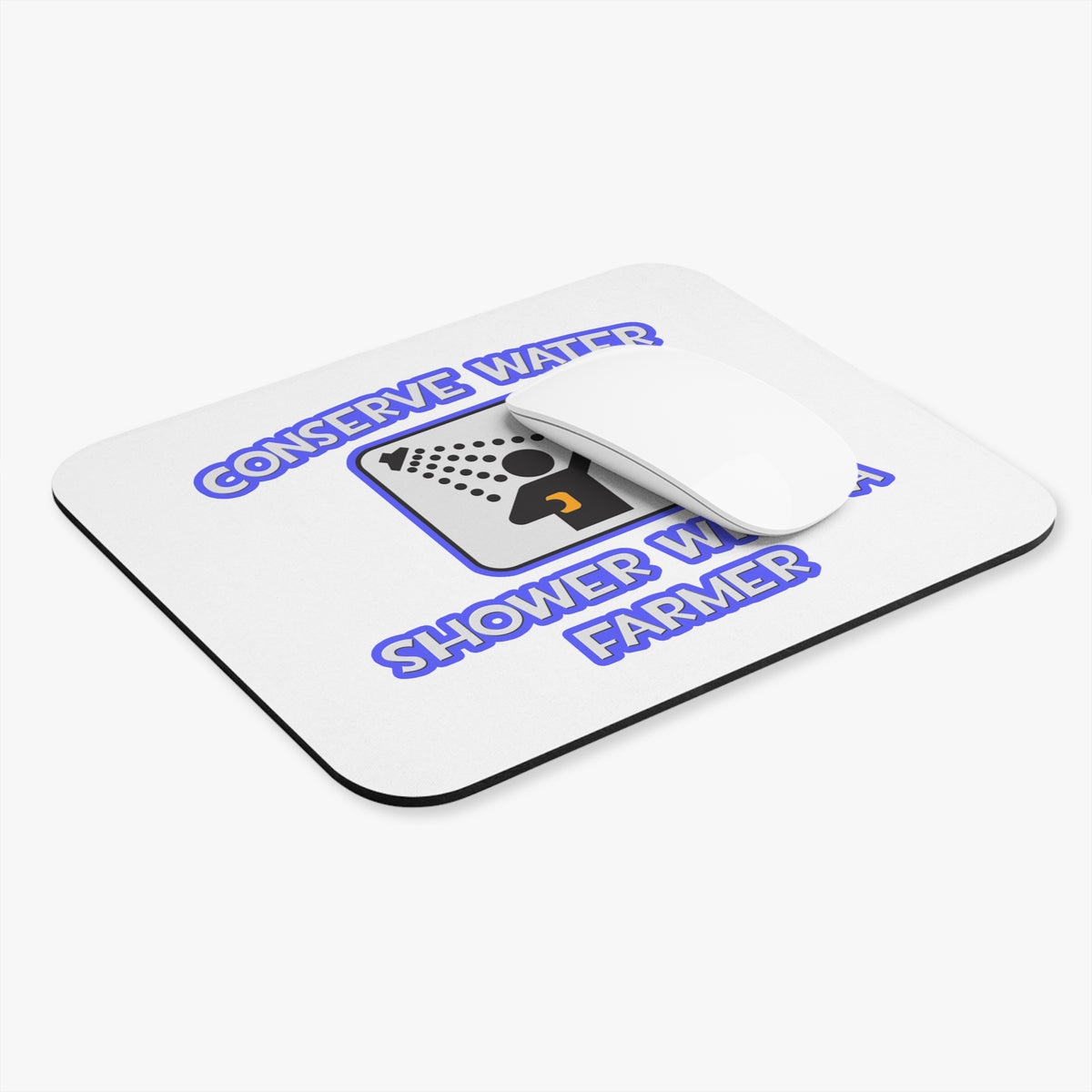 Conserve Water .. Shower With a Farmer - Mouse Pad (Rectangle)