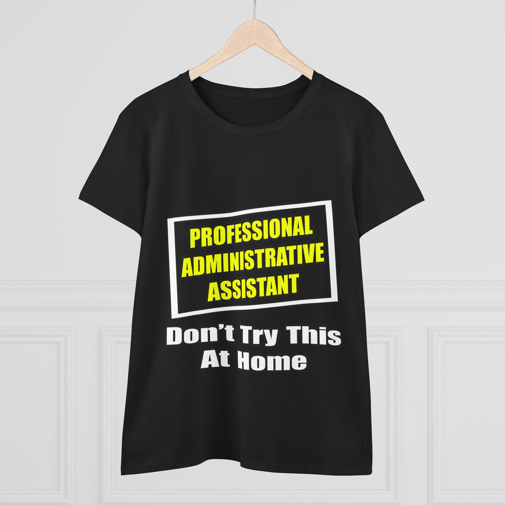 Professional Administrative Assistant...Joke - Women's Midweight Cotton Tee
