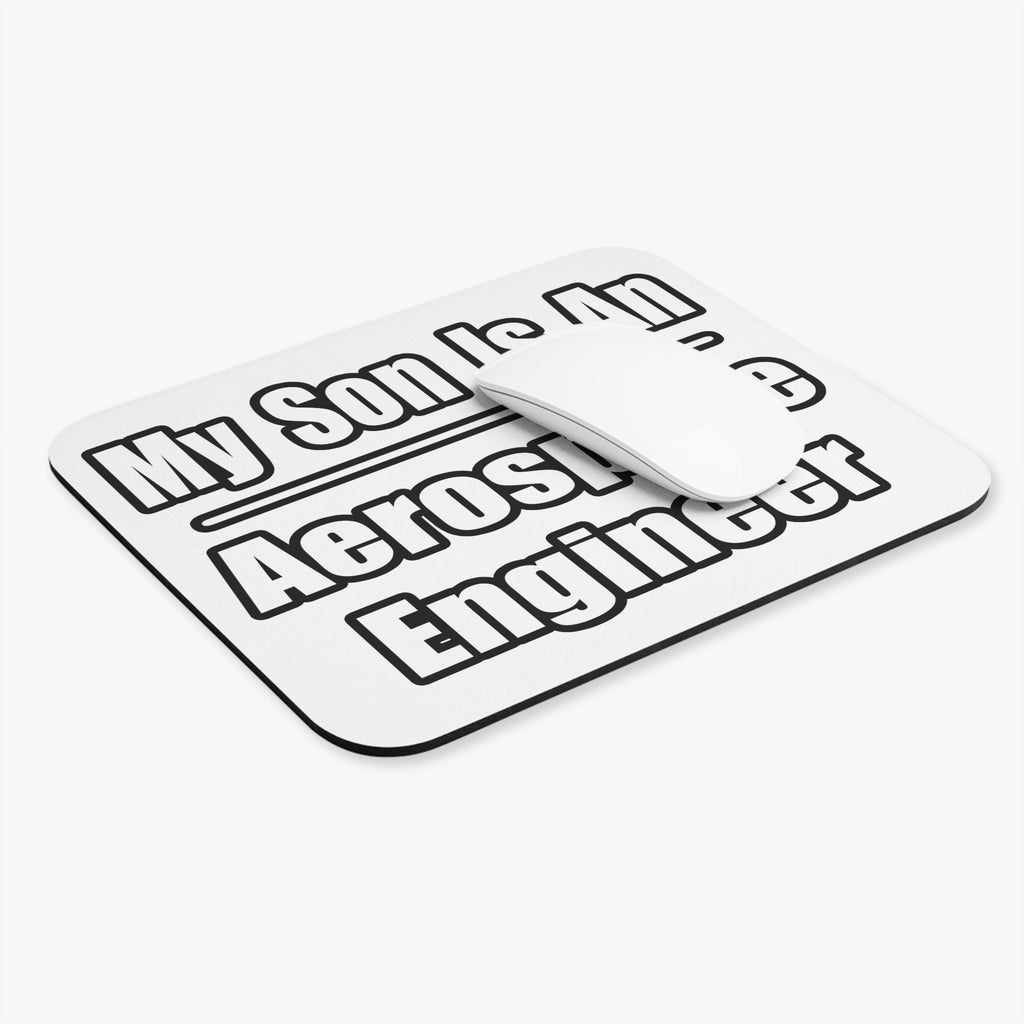My Son Is An Aerospace Engineer - Mouse Pad (Rectangle)